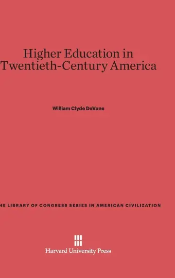 Cover of Higher Education in Twentieth-Century America