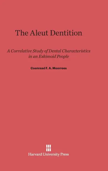 Cover of The Aleut Dentition