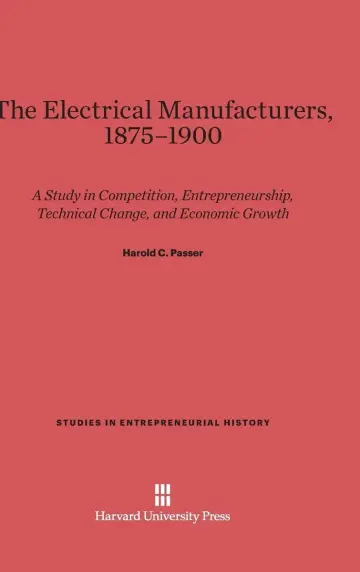 Cover of The Electrical Manufacturers, 1875-1900