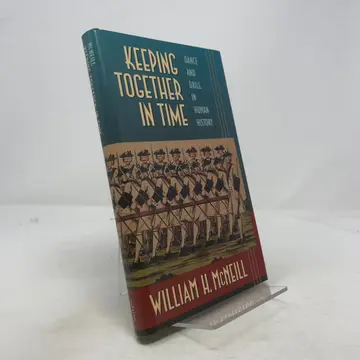 Cover of Keeping Together in Time – Dance & Drill in Human History