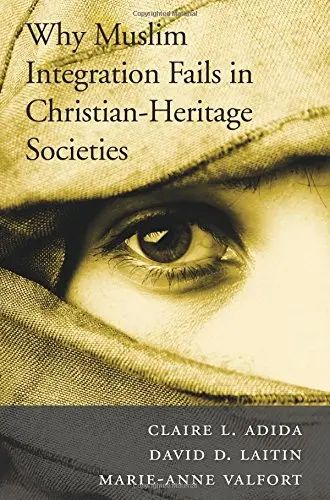 Cover of Why Muslim Integration Fails in Christian–Heritage Societies