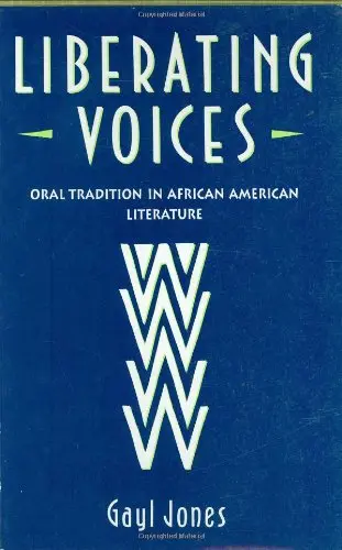 Cover of Liberating Voices – Oral Tradition in African American Literature