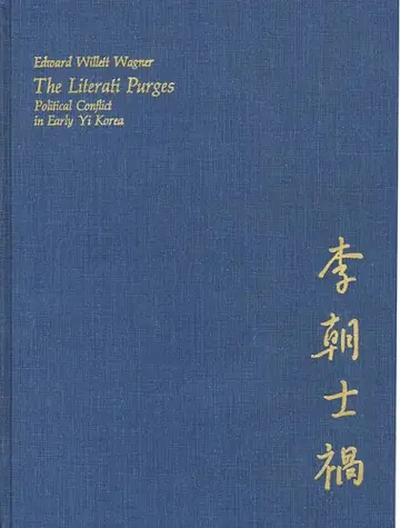 Cover of The Literati Purges – Political Conflict in Early Yi Korea
