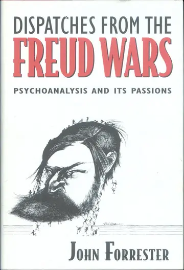 Cover of Dispatches from the Freud Wars – Psychoanalysis & its Passions
