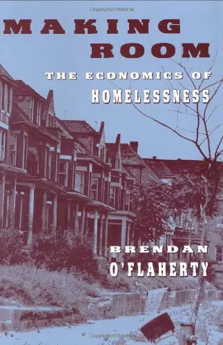 Cover of Making Room – The Economics of Homelessness