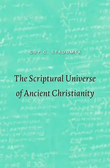 Cover of The Scriptural Universe of Ancient Christianity