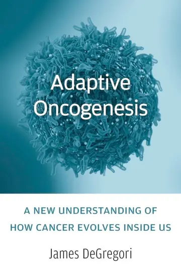 Cover of Adaptive Oncogenesis