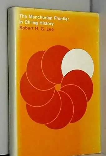 Cover of The Manchurian frontier in Ching history