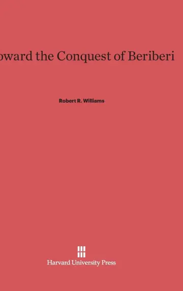 Cover of Toward the Conquest of Beriberi