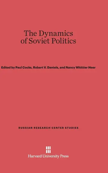 Cover of The Dynamics of Soviet Politics