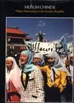 Cover of Muslim Chinese – Ethnic Nationalism in the People′s Republic 2e