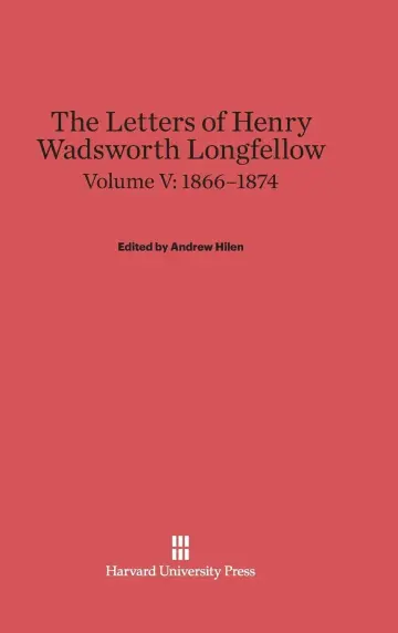 Cover of The Letters of Henry Wadsworth Longfellow, Volume V