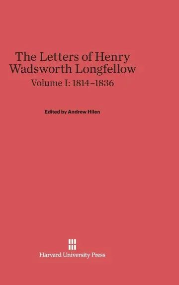 Cover of The Letters of Henry Wadsworth Longfellow, Volume I