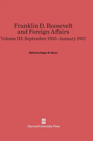Cover of Franklin D. Roosevelt and Foreign Affairs, Volume 3
