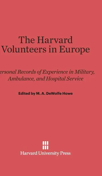 Cover of The Harvard Volunteers in Europe