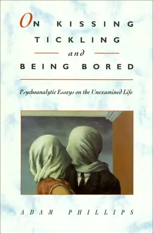 Cover of On Kissing, Tickling, and Being Bored