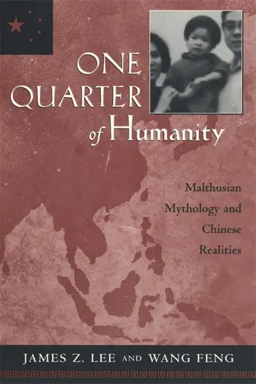 Cover of One Quarter of Humanity – Malthusian Mythology & Chinese Realities