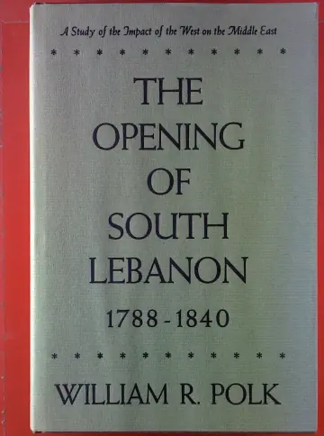 Cover of Opening of South Lebanon, 1788-1840