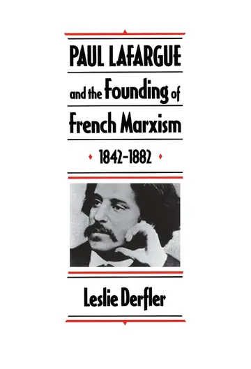 Cover of Paul Lafargue and the Flowering of French Socialism 1882-1911