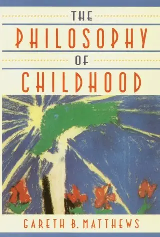 Cover of The Philosophy of Childhood
