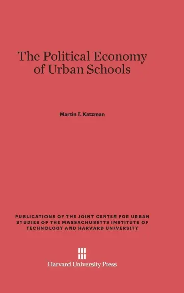 Cover of The Political Economy of Urban Schools