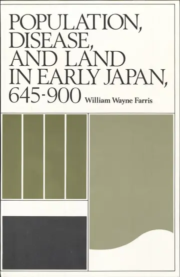 Cover of Population, Disease, and Land in Early Japan, 645-900