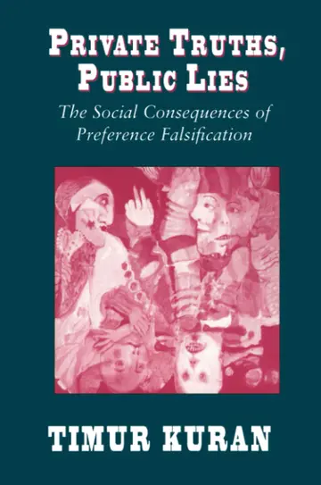 Cover of Private Truths, Public Lies – The Social Consequences of Preference Falsification (Paper) Kuran, Timur