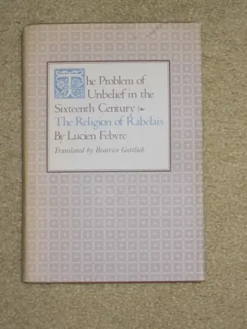 Cover of The Problem of Unbelief in the Sixteenth Century – The Religion of Rabel