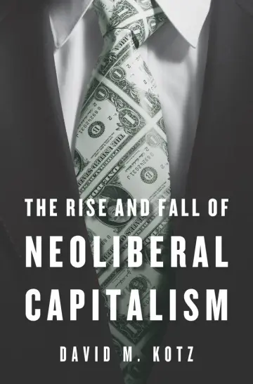 Cover of The Rise and Fall of Neoliberal Capitalism