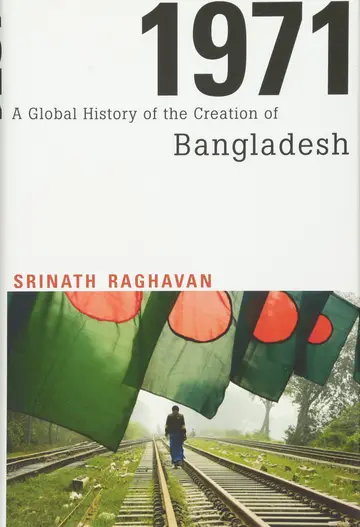 Cover of 1971 – A Global History of the Creation of Bangladesh