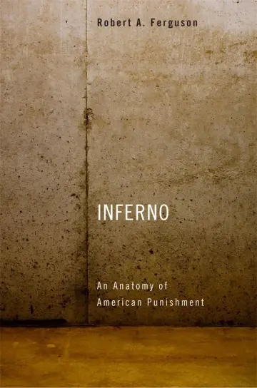 Cover of Inferno – An Anatomy of American Punishment