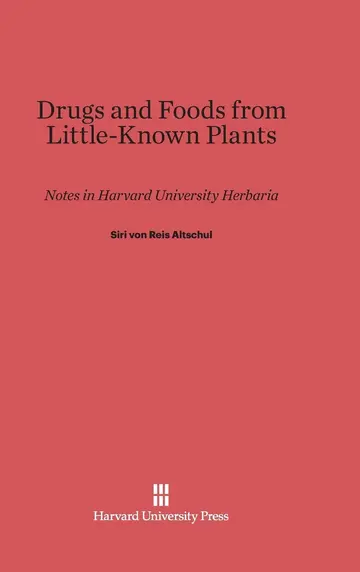 Cover of Drugs and Foods from Little-Known Plants
