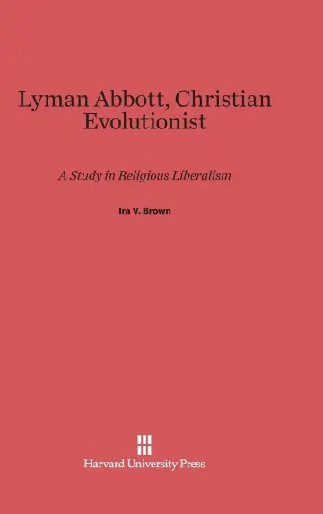 Cover of Lyman Abbott, Christian Evolutionist