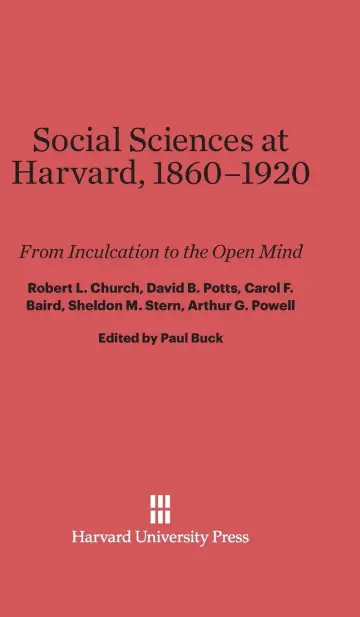 Cover of Social Sciences at Harvard, 1860-1920