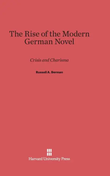Cover of The Rise of the Modern German Novel