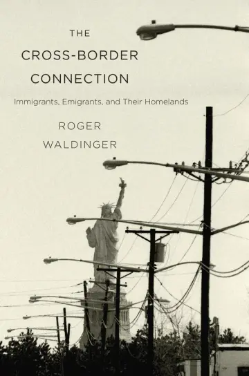 Cover of The Cross–Border Connection – Immigrants, Emigrants, and Their Homelands