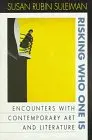 Cover of Risking Who One is – Encounters with Contemporary Art & Literature