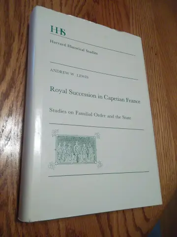 Cover of Royal Succession in Capetian France – Studies on Familial Order & the State