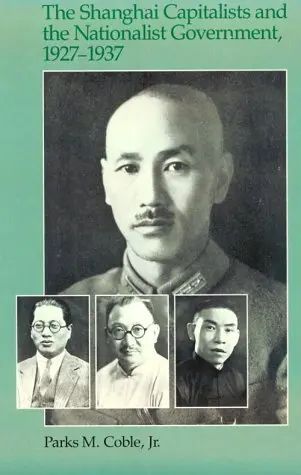 Cover of The Shanghai Capitalists & the Nationalist Government 1927–1937 (Paper)