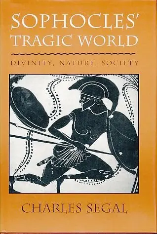 Cover of Sophocles′ Tragic World – Divinity, Nature & Society