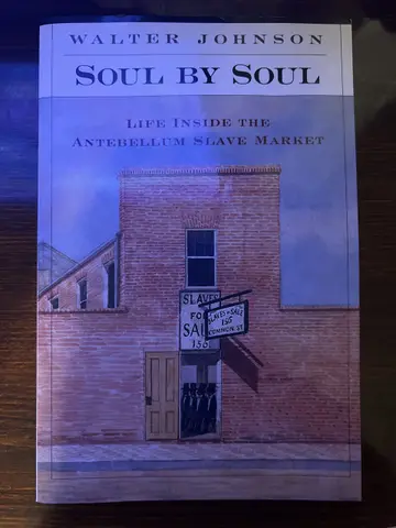 Cover of Soul by Soul – Life Inside the Antebellum Slave Market