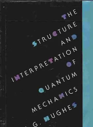 Cover of Structure & Interpretation of Quantum Mechanics