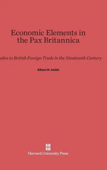 Cover of Economic Elements in the Pax Britannica