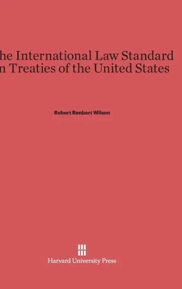 Cover of The International Law Standard in Treaties of the United States