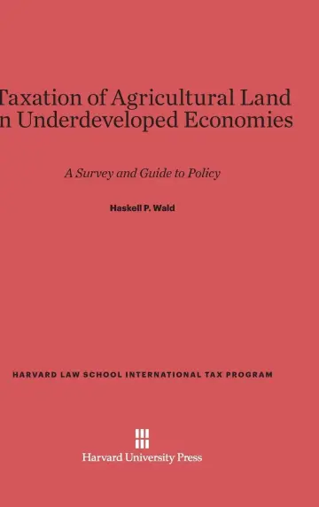 Cover of Taxation of Agricultural Land in Underdeveloped Economies