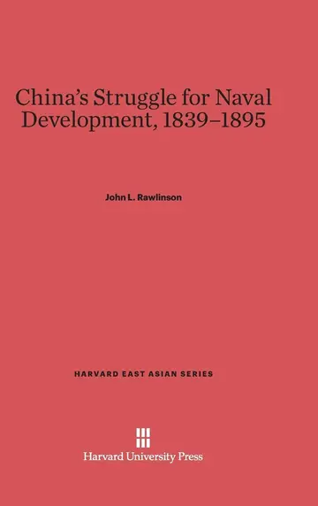 Cover of China's Struggle for Naval Development, 1839-1895