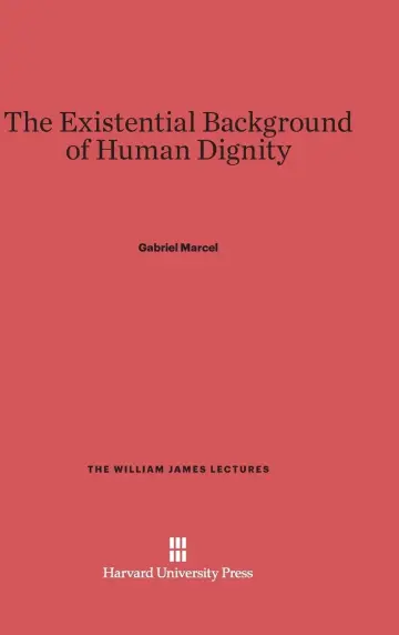 Cover of The Existential Background of Human Dignity