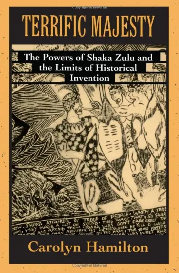 Cover of Terrific Majesty – The Powers of Shaka Zulu & the Limits of Historical Invention (Osa)