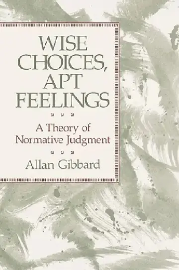 Cover of Wise Choices, Apt Feelings