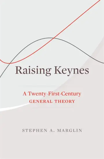 Cover of Raising Keynes – A Twenty–First–Century General Theory